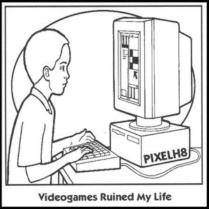 Videogames Ruined My Life