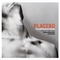 Placebo - Once More With Feeling: Singles 1996-2004 CD1