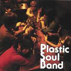 Plastic Soul Band - Plastic Soul Band