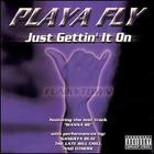 Playa Fly - Gettin' It On