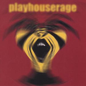 Playhouserage