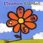 Pleasure Garden