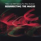 Pofter & The Allstar Syndicate - Resurrecting The Magus