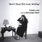 Poodle Lynn and the Backstage Band - Don't Keep This Lady Waiting