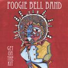 Poogie Bell Band - GET ON THE KIT