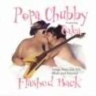 Popa Chubby - Flashed Back (Songs From The '60s Blues And Beyond)