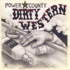 Power of County - Dirty Western