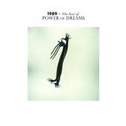 Power Of Dreams - 1989: The Best Of Power Of Dreams
