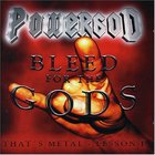 Powergod - Bleed For The Gods