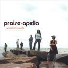 Praise-Apella - Word of Mouth