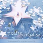 PraiseCarols: Christmas Carols for Contemporary Worship