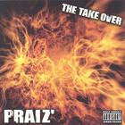 Praiz - The Take Over
