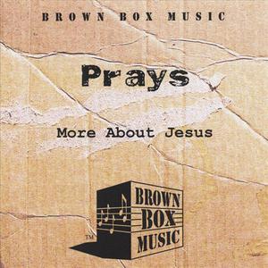 More About Jesus