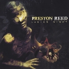 Preston Reed - Ladies Night