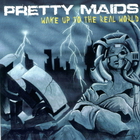 Pretty Maids - Wake Up To The Real World