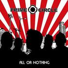 Prime Circle - All Or Nothing