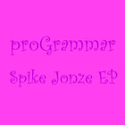 proGrammar - Spike Jonze EP