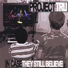 Project Tru - In Case They Still Believe