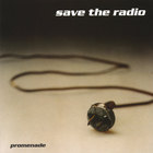 Promenade - Save The Radio