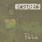 Prospect - Prelude