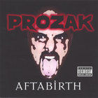 Prozak - Aftabirth