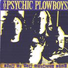 Psychic Plowboys - Live At The Antenna Club