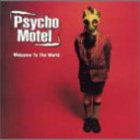 Psycho Motel - Welcome to the World