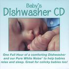 PureWhiteNoise.com - Baby's Dishwasher CD
