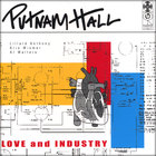 Putnam Hall - Love and Industry