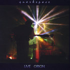 Quarkspace - Live Orion