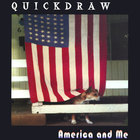 Quickdraw - America And Me