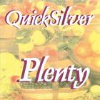 QuickSilver - Plenty