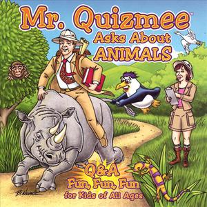 Mr. Quizmee Asks About Animals