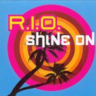 R.I.O. - Shine On (CDM)