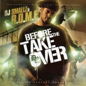DJ Smallz & R.O.M.E - Before The Takeover