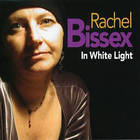 Rachel Bissex - In White Light