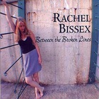 Rachel Bissex - Between the Broken Lines