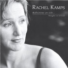 Rachel Kamps - Reflections On Life