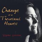 Rachel Nelson - Change is a Thousand Hearts