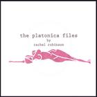 Rachel Robinson - The Platonica Files