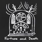 Radio Free Earth - Fortune and Death