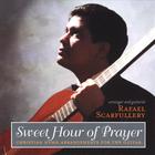 Rafael Scarfullery - Sweet Hour of Prayer