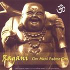 Ragani - Om Mani Padme Om [Single Release]