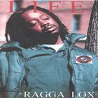 Ragga Lox - Life
