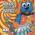 RAGGS Kids Club Band - Pawsuuup!