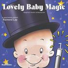 Raimond Lap - Lovely Baby Magic, Vol. 1