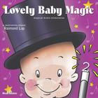 Raimond Lap - Lovely Baby Magic, Vol. 2