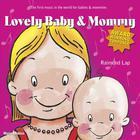 Raimond Lap - Lovely Baby & Mommy