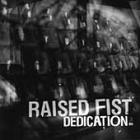 Raised Fist - Dedication
