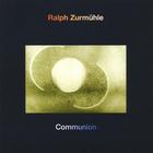 Ralph Zurmühle - Communion